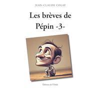 Les brèves de Pépin (t3): Tome 3