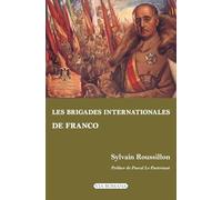 Les "Brigades internationales" de Franco: Les volontaires étrangers du côté national