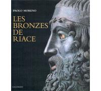 Les Bronzes de Riace: Le maître d'Olympie et les Sept à Thèbes