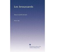 Les broussards: Dans le Golfe de Siam