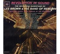 Les Brown And His Band Of Renown - Revolution In Sound - Saluting Songs Made Famous By Big Bands