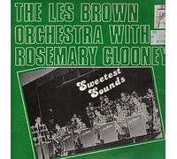 Les Brown Orchestra With Rosemary Clooney - Sweetest Sounds LP (Vinyl Album) UK Artistic