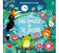 Les bruits de la jungle (Mon livre sonore à toucher) – Usborne
