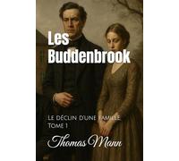 Les Buddenbrook: Le déclin d'une famille, Tome 1