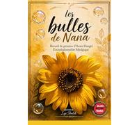 Les bulles de Nana: Receuil de pensées d'Anaïs Dangel