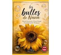 Les bulles de Nana: Receuil de pensées d'Anaïs Dangel