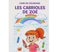 Les cabriolet de zoé: Un livre de coloriage plein de douceur et d'imagination