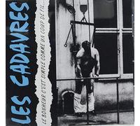 Les Cadavres - Le Bonheur C'est Simple..