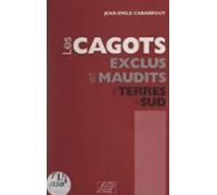 Les Cagots Une Race Maudite Dans Le Sud De La Gascogne (ebook)