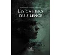 Les Cahiers Du Silence (ebook)