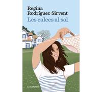 Les calces al sol (Edició amb les receptes de la iaia) | Regina Rodríguez Sirvent