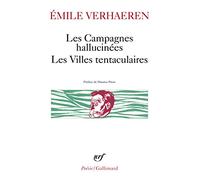 Les Campagnes hallucinées. Les Villes tentaculaires