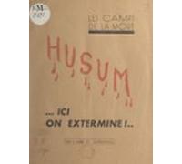 Les Camps De La Mort : Husum (ebook)