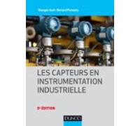 Les Capteurs En Instrumentation Industrielle - 8e Éd. (ebook)