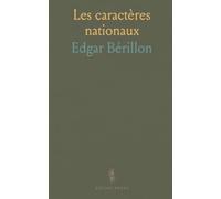 Les caractères nationaux: Conférence de 1920 sur les facteurs biologiques et psychologiques de l’identité collective