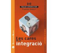 Les cares de la integració : per a entendre el racisme | Francesc Gisbert