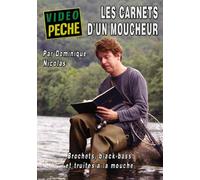 Les Carnets d'un moucheur : Brochets, black-bass et truites à la mouche avec Dominique Nicolas [Francia] [DVD]