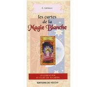Les Cartes De La Magie Blanche. Un Livre-Guide Et Un Jeu De 40 Cartes