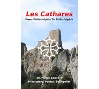 Les Cathares: From Philadelphia To Philadelphia