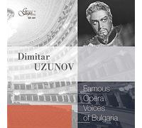 Les célèbres voix d'opéra de la Bulgarie / Dimitar Uzunov