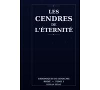 Les cendres de l’éternité