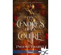 Les cendres de la colère: Les braises du néant, T1