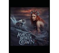 Les Cendres de la Couronne Brisée: Une romance de loups et d’âmes sœurs rejetées (Série Le Destin de la Lune, Tome 1)