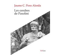 Les cendres de Pasolini | Jaume C. Pons Alorda