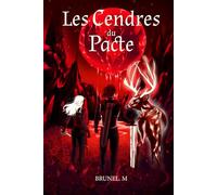 Les Cendres du Pacte: Le Chant des flammes