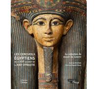 Les cercueils égyptiens de la XXIe au début de la XXIIe dynastie: La collection du musée du Louvre