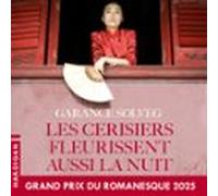 Les Cerisiers Fleurissent Aussi La Nuit (audiolibro)
