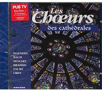 Les Ch?Urs Des Cathedrales - Les Choeurs Des Cathedrales