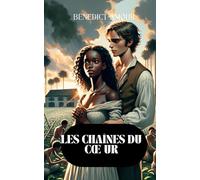 les chaînes du cœur