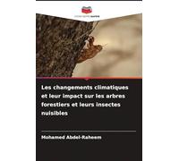 Les changements climatiques et leur impact sur les arbres forestiers et leurs insectes nuisibles