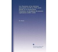 Les chanoines et les elections episcopales du XI0 au XIV0 siècle (étude sur la restauration, l'évolution, la décadence du pouvoir capitulaire) (1080-1350)