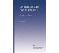 Les chansons des rues et des bois: L'art d'être grand-père: Volume 1