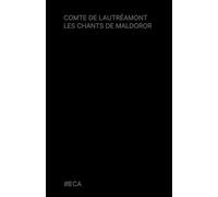 Les Chants de Maldoror, Comte de Lautréamont, Éditions du Curieux Astrakan (Annoté)