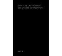 Les Chants de Maldoror, Comte de Lautréamont, Éditions du Curieux Astrakan (Annoté)
