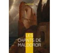 Les Chants De Maldoror (ebook)