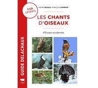 Les Chants d'oiseaux d'Europe occidentale (Guide Rouge Delachaux)