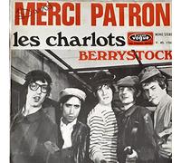 LES CHARLOTS - MERCI PATRON - BERRYSTOCK