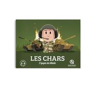 Les chars: L'épopée des blindés