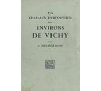 Les Châteaux Entrouverts Des Environs De Vichy (ebook)