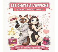 Les chats à l'affiche / livre de coloriage pour adulte: 50 pages de coloriage mettant en scène des chats drôles et adorables, stars de vos films et séries préférés.