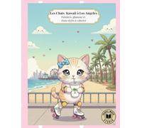 Les Chats Kawaii à Los Angeles: Palmiers, glamour et chats stylés à colorier
