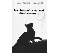 Les chats noirs peuvent être heureux ...