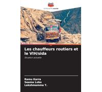Les chauffeurs routiers et le VIH/sida: Situation actuelle