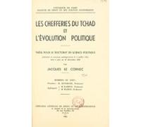 Les Chefferies Du Tchad Et Lévolution Politique (ebook)