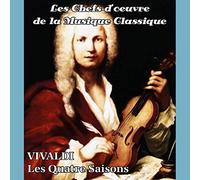 Les chefs-d'oeuvre de la musique classique - VIVALDI - Les Quatre Saisons