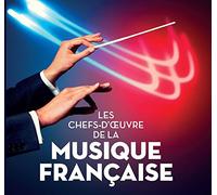 Les Chefs d'Oeuvre de la Musique Française